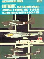 Luftwaffe fighter, bomber & marine camouflage & markings 1940: Bf110, Ju87, Fw200, He59, He115, Do215, Do18, Do24, Ar196.