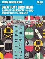USAAF Heavy Bomb Group Markings &amp; Camouflage, 1941-1945, volume 1