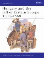 Hungary and the fall of Eastern Europe 1000–1568