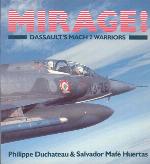 Mirage!  Dassault's Mach 2 Warriors