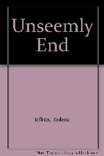 Unseemly End