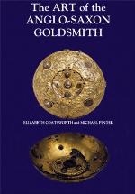 The Art of the Anglo Saxon Goldsmith