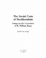 The social costs of neoliberalism : essays on the economics of K. William Kapp