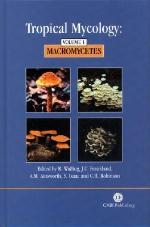 Tropical Mycology, Volume 1