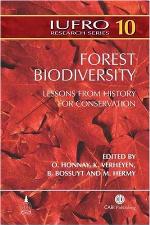 Forest Biodiversity : Lessons from History for Conservation. IUFRO Series No. 10.