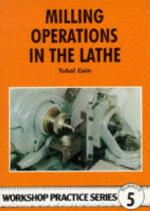 Milling Operations in the Lathe