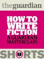 How to Write Fiction