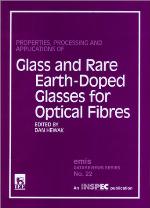 Properties, Processing and Applications of Glass and Rare Earth-Doped Glasses for Optical Fibres