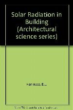 Solar radiation control in buildings (Architectural science series)