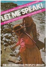 Let Me Speak! Testimony of Domitila, a Woman of the Bolivian Mines