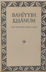 Bahíyyih Khánum, the Greatest Holy Leaf