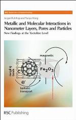 Metallic and Molecular Interactions in Nanometer Layers, Pores and Particles