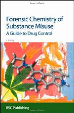 Forensic Chemistry of Substance Misuse