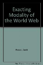 Exacting Modality of the World Web