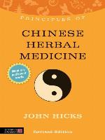 Principles of Chinese Herbal Medicine