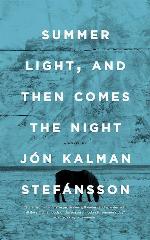 Summer Light, and Then Comes the Night