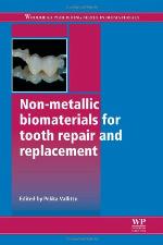 Non-metallic biomaterials for tooth repair and replacement