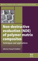 Non-destructive evaluation (NDE) of polymer matrix composites