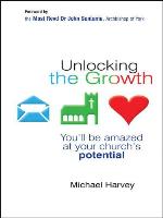 Unlocking the growth : you will be amazed at your church's potential.