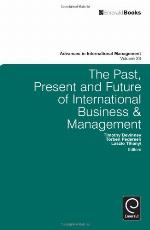 The Past, Present and Future of International Business and Management