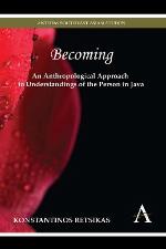 Becoming - An Anthropological Approach to Understandings of the Person in Java