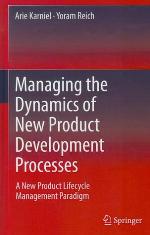 Managing the Dynamics of New Product Development Processes