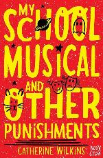 My School Musical &amp; Other Punishments