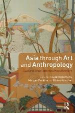 Asia through Art and Anthropology
