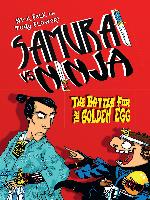 The Battle for the Golden Egg : Samurai vs Ninja Series, Book 1
