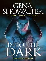 Into the Dark/The Darkest Fire/The Amazon's Curse/The Darkest Pri