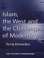 Islam, the West and the Challenges of Modernity