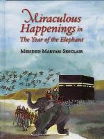 Miraculous Happenings in the Year of the Elephant