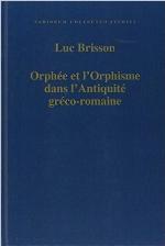 Orphée et l'Orphisme dans l'Antiquité gréco-romaine