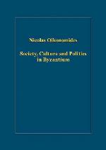 Society, Culture And Politics In Byzantium