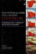 Working Class Politics in Crisis