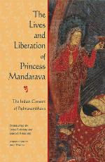 The Lives and Liberation of Princess Mandarava