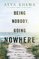 Being Nobody, Going Nowhere