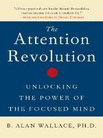 The Attention Revolution