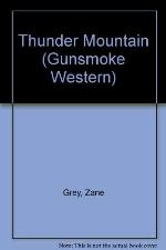 Thunder Mountain (Gunsmoke Westerns)