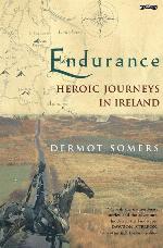 Endurance: Heroic Journeys in Ireland