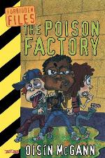 The Poison Factory (Forbidden Files)