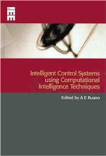 Intelligent Control Systems Using Computational Intelligence Techniques