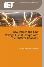 Low Power And Low Voltage Circuit Design With The Fgmos Transistor