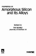 Properties of Amorphous Silicon and Its Alloys