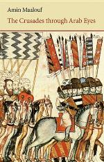 The Crusades Through Arab Eyes