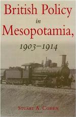 British Policy in Mesopotamia, 1903-1914