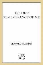 In Fond Remembrance of Me