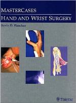 MasterCases in Hand and Wrist Surgery