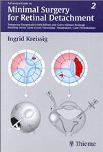 A Practical Guide to Minimal Surgery for Retinal Detachment, Volume II