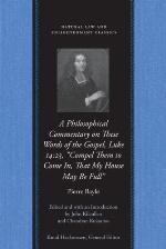 A Philosophical Commentary on These Words of the Gospel, Luke 14